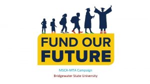 MSCAMTA Campaign Bridgewater State University Cherish Chapter V