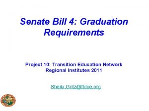 Senate Bill 4 Graduation Requirements Project 10 Transition