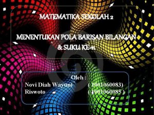 MATEMATIKA SEKOLAH 2 MENENTUKAN POLA BARISAN BILANGAN SUKU