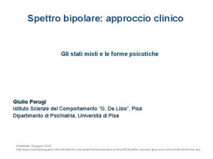 Spettro bipolare approccio clinico Gli stati misti e