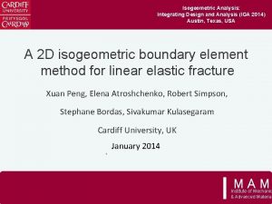 Isogeometric Analysis Integrating Design and Analysis IGA 2014