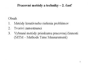 Pracovn metdy a techniky 2 as Obsah 1