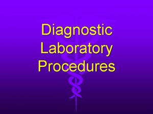 Diagnostic Laboratory Procedures Agriculture Food and Natural Resource