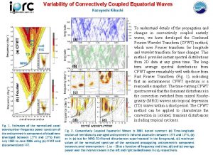 Variability of Convectively Coupled Equatorial Waves Kazuyoshi Kikuchi