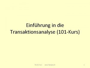 Einfhrung in die Transaktionsanalyse 101 Kurs TA 101