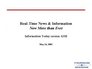 RealTime News Information Now More than Ever Information