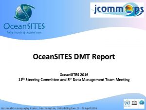 Ocean SITES DMT Report Ocean SITES 2016 11