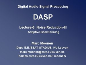 Digital Audio Signal Processing DASP Lecture5 Noise ReductionIII