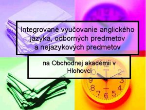 Integrovan vyuovanie anglickho jazyka odbornch predmetov a nejazykovch