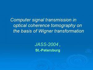 Computer signal transmission in optical coherence tomography on