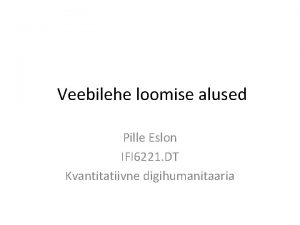 Veebilehe loomise alused Pille Eslon IFI 6221 DT