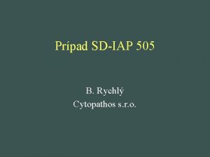 Prpad SDIAP 505 B Rychl Cytopathos s r