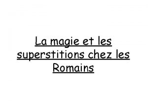 La magie et les superstitions chez les Romains