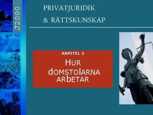 PRIVATJURIDIK RTTSKUNSKAP KAPITEL 2 HUR d OMSTOl ARNA