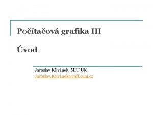 Potaov grafika III vod Jaroslav Kivnek MFF UK