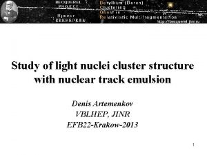 Study of light nuclei cluster structure with nuclear