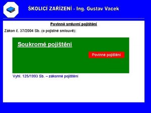 Povinn smluvn pojitn Zkon 372004 Sb o pojistn