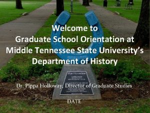 Welcome to Graduate School Orientation at Middle Tennessee