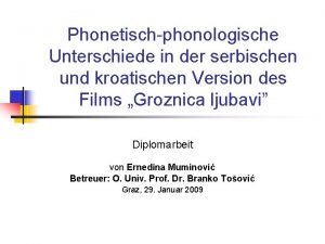 Phonetischphonologische Unterschiede in der serbischen und kroatischen Version