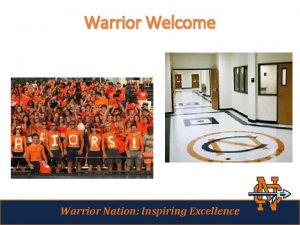 Warrior Welcome Warrior Nation Inspiring Excellence Matt Moody