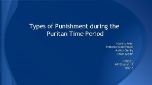 Types of Punishment during the Puritan Time Period