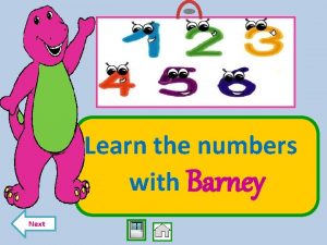 Learn the numbers with Barney Next Introduction Content