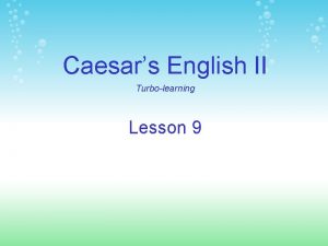 Caesars English II Turbolearning Lesson 9 Stem Meaning