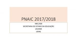 PNAIC 20172018 MECSEB SECRETARIA DE ESTADO DA EDUCAO