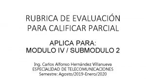 RUBRICA DE EVALUACIN PARA CALIFICAR PARCIAL APLICA PARA