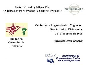 Sector Privado y Migracin Alianzas entre Migracin y