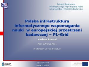 Polska Infrastruktura Informatycznego Wspomagania Nauki w Europejskiej Przestrzeni