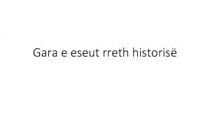 Gara e eseut rreth historis Pse po e