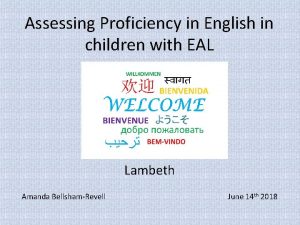 Assessing Proficiency in English in children with EAL