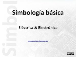 Simbologa bsica Elctrica Electrnica www simbologiaelectronica com Simbologa