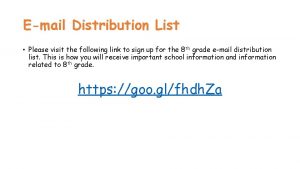 Email Distribution List Please visit the following link