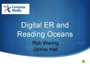 Digital ER and Reading Oceans Rob Waring James