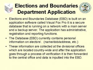 Elections and Boundaries Department Application Elections and Boundaries