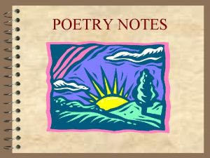 POETRY NOTES POETIC FORM FORM the appearance of