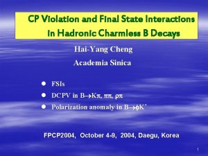 CP Violation and Final State Interactions in Hadronic