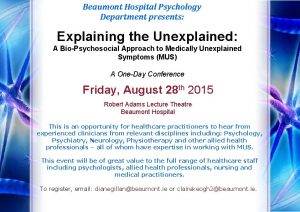 Beaumont Hospital Psychology Department presents Explaining the Unexplained
