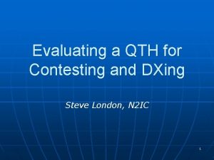 Evaluating a QTH for Contesting and DXing Steve