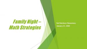 Family Night Math Strategies Hal Hutchens Elementary January