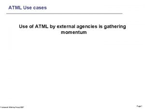 ATML Use cases Use of ATML by external