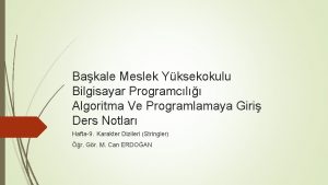 Bakale Meslek Yksekokulu Bilgisayar Programcl Algoritma Ve Programlamaya