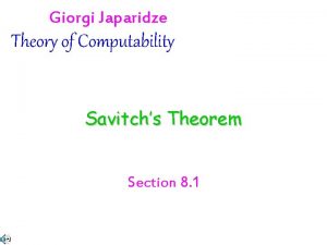 Giorgi Japaridze Theory of Computability Savitchs Theorem Section