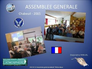 ASSEMBLEE GENERALE Chabeuil 2015 Diaporama MANUEL 2015 06