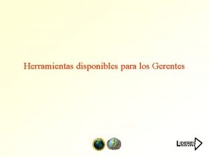 Herramientas disponibles para los Gerentes IDERES L Listas