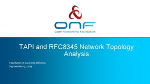 TAPI and RFC 8345 Network Topology Analysis Stephane