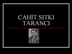 CAHT SITKI TARANCI RETM HAYATI 2 Ekim 1910