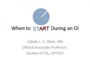 When to START During an OI Cybele L